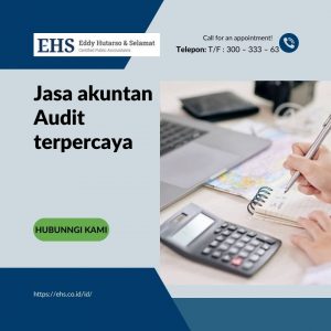 Layanan akuntan audit di indonesia Eddy Hutarso & Selamat