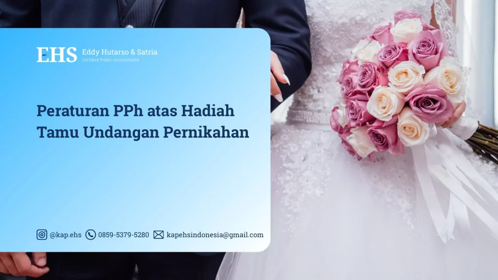Peraturan PPh atas Hadiah Tamu Undangan Pernikahan