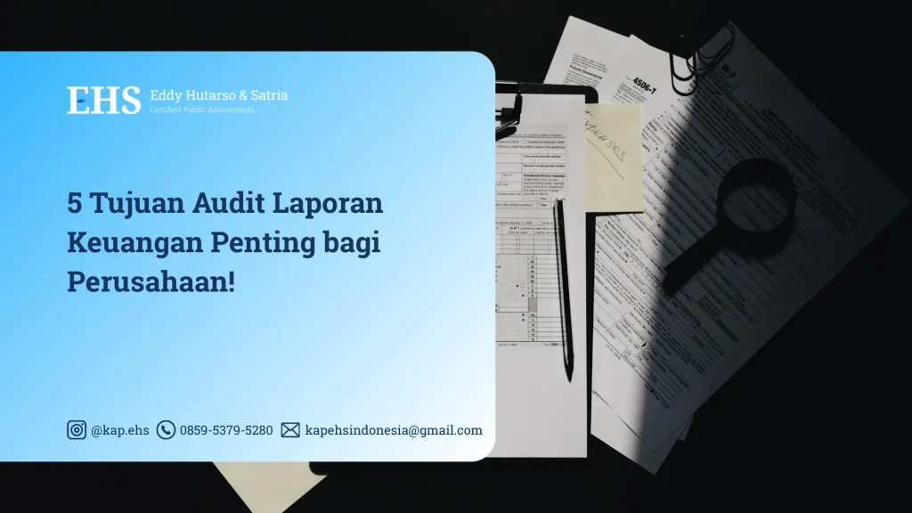 Tujuan Audit Laporan Keuangan