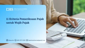 Kriteria Pemeriksaan Pajak