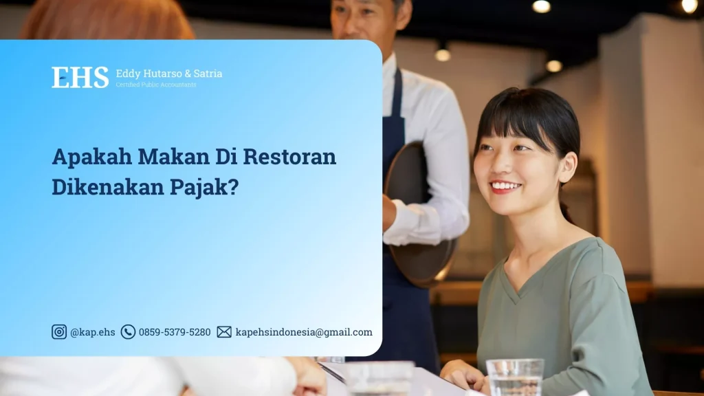 Apakah Makan Di Restoran Dikenakan Pajak?