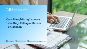 Cara Menghitung Laporan Laba Rugi