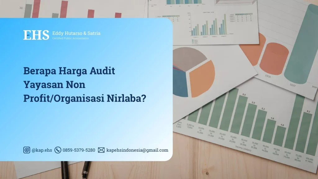 Berapa Harga Audit Yayasan Non Profit/Organisasi Nirlaba?