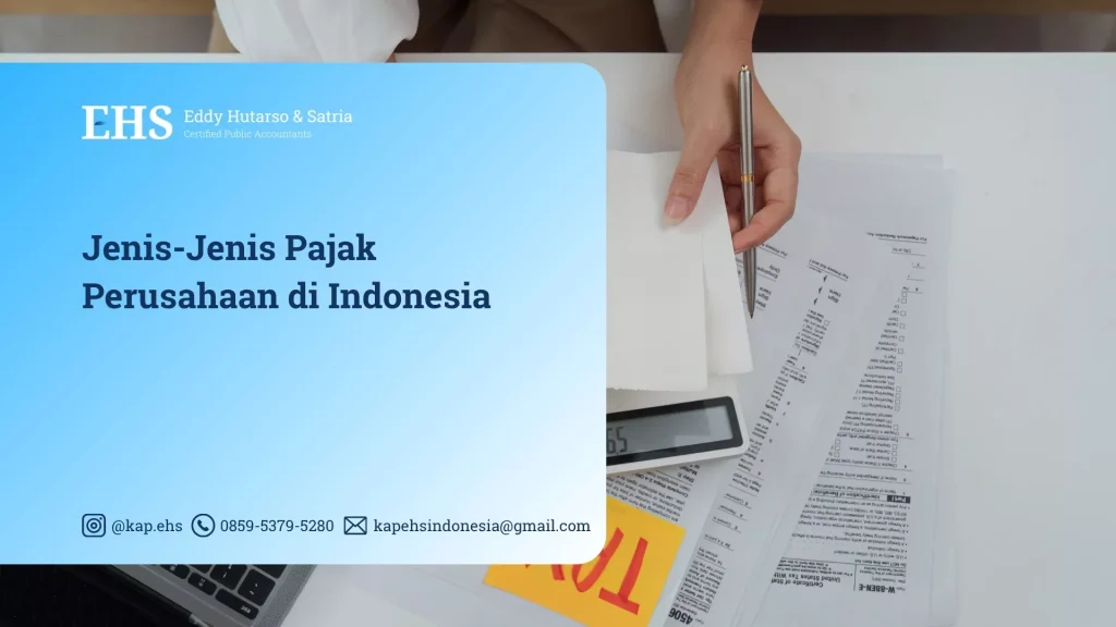 Jenis-Jenis Pajak Perusahaan di Indonesia