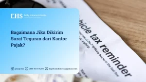 Bagaimana Jika Dikirim Surat Teguran dari Kantor Pajak?