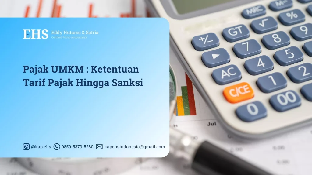 Pajak UMKM Ketentuan Tarif Pajak Hingga Sanksi