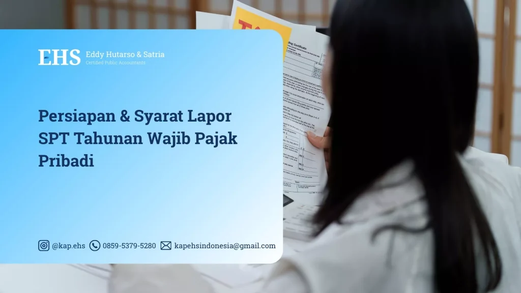 Persiapan & Syarat Lapor SPT Tahunan Wajib Pajak Pribadi