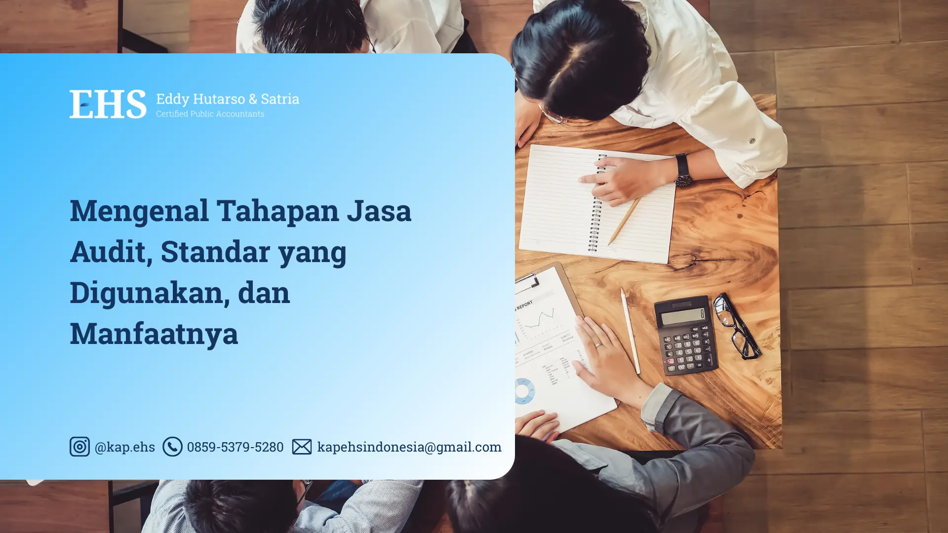 Mengenal Tahapan Jasa Audit, Standar yang Digunakan, dan Manfaatnya