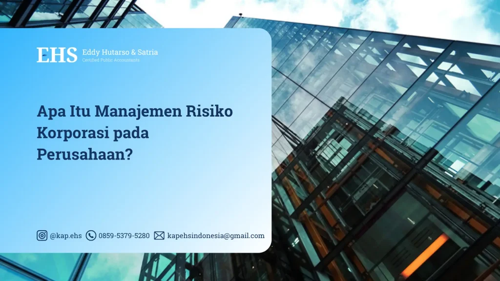 apa itu manajemen risiko korporasi pada perusahaan
