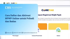 Cara Daftar dan Aktivasi NPWP Online untuk Pribadi dan Badan