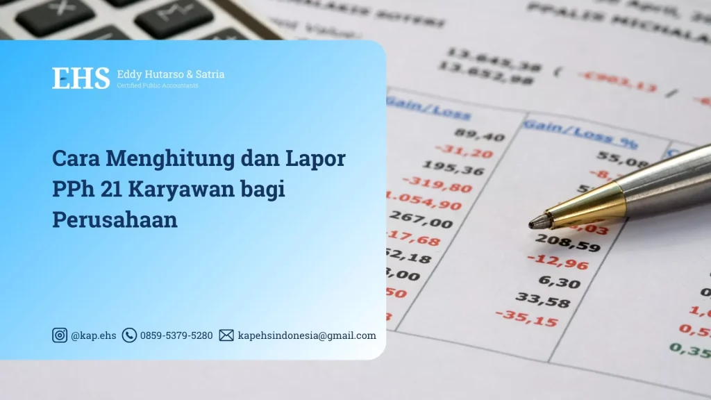 Cara Menghitung dan Lapor PPh 21 Karyawan bagi Perusahaan