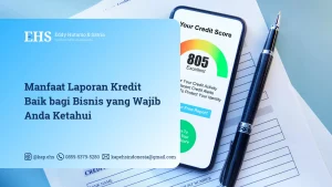 Manfaat Laporan Kredit Baik bagi Bisnis yang Wajib Anda Ketahui