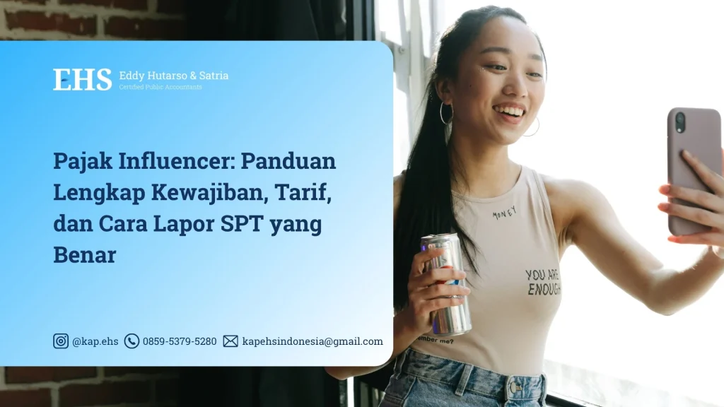 Pajak Influencer Panduan Lengkap Kewajiban, Tarif, dan Cara Lapor SPT yang Benar